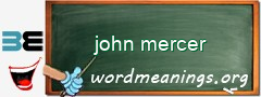 WordMeaning blackboard for john mercer